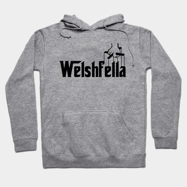 Welshfella, Welsh mafia Hoodie by Teessential